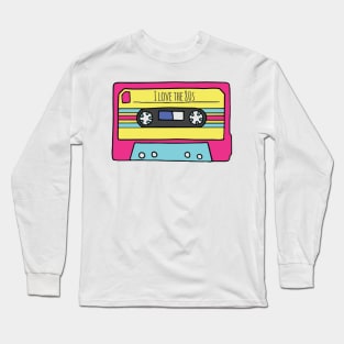 I love the 80s Long Sleeve T-Shirt